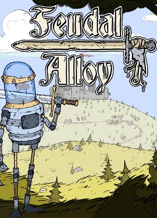 Feudal Alloy