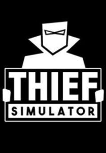 Thief Simulator