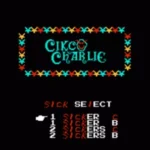 Cikco Charlie (Circus Charlie Hack)